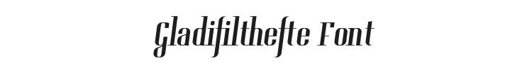 Gladifilthefte Font Preview