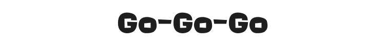 Go-Go-Go Font