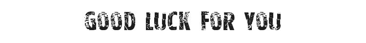 Good Luck For You Font Preview