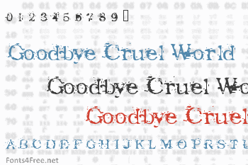 Goodbye Cruel World Font