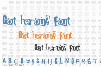 Got heroin? Font