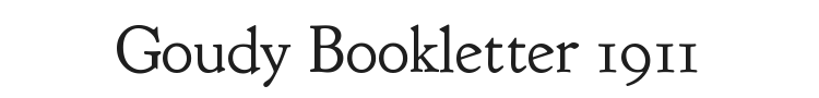 Goudy Bookletter 1911 Font