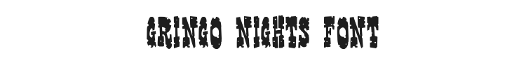 Gringo Nights Font Preview
