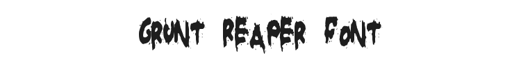 Grunt Reaper Font Preview