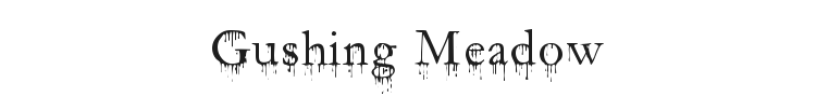 Gushing Meadow Font