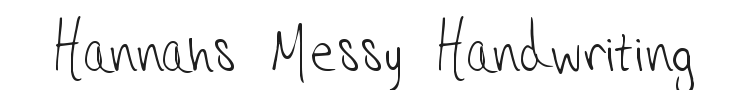 Hannahs Messy Handwriting Font Preview