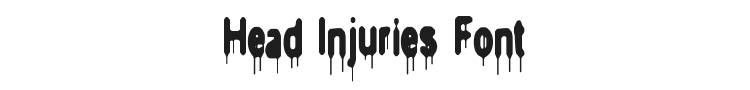 Head Injuries Font Preview