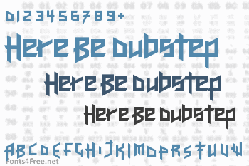 Here Be Dubstep Font