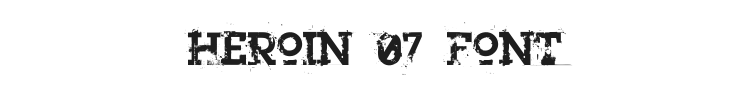 Heroin 07 Font