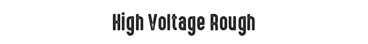 High Voltage Rough Font