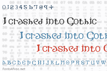 I crashed into Gothic Font