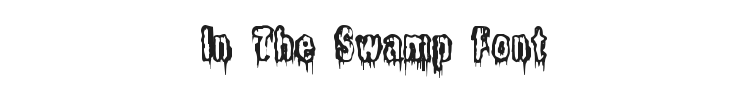 It lives in the Swamp Font Preview