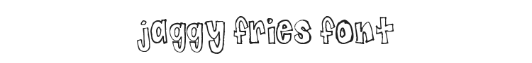 Jaggy Fries Font Preview