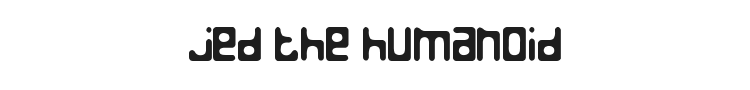 Jed the Humanoid Font Preview