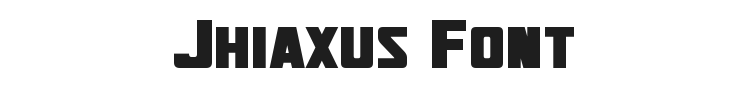 Jhiaxus Font Preview