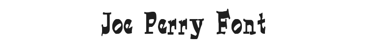 Joe Perry Font Preview