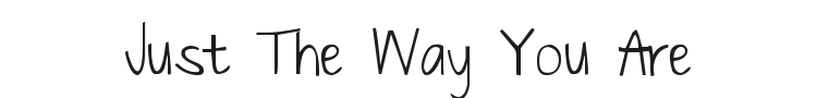 Just The Way You Are Font Preview