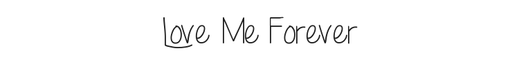 Love Me Forever Font Preview