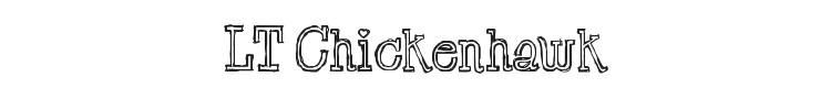 LT Chickenhawk Font Preview