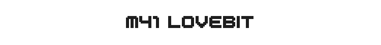 M41 Lovebit Font Preview