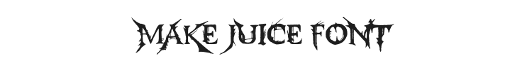 Make Juice Font