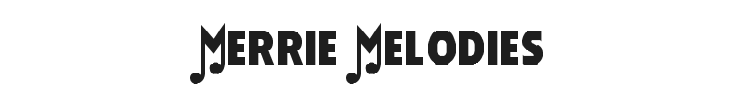 Merrie Melodies Font Preview