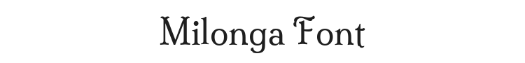 Milonga Font