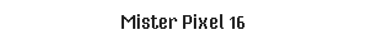 Mister Pixel 16 Font Preview