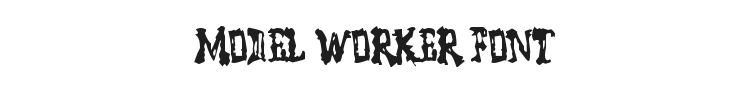 Model Worker Font