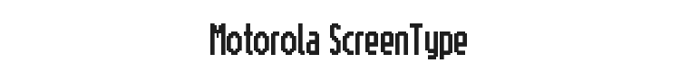 Motorola ScreenType Font Preview