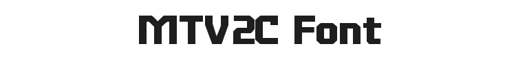 MTV2C Font