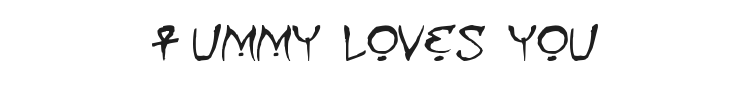 Mummy loves you Font Preview