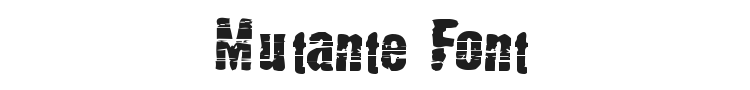 Mutante Font Preview