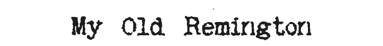 My Old Remington Font