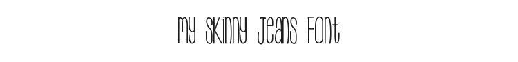 My Skinny Jeans Font Preview