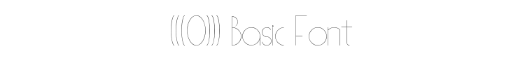 (((O))) Basic Font Preview