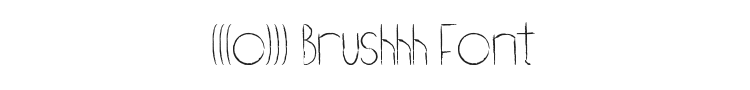 (((o))) Brushhh Font