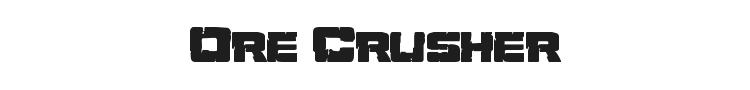 Ore Crusher Font Preview