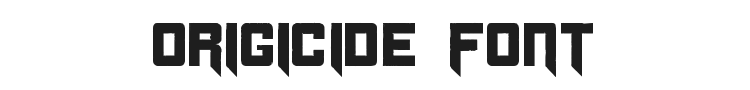 Origicide Font