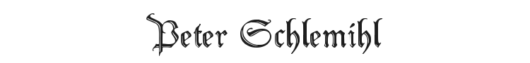 Peter Schlemihl Font