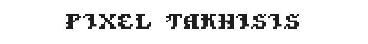 Pixel Takhisis Font Preview