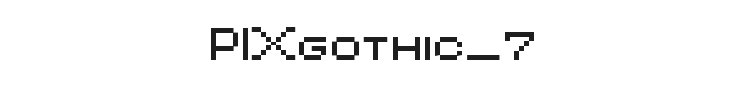 PIXgothic_7 Font Preview
