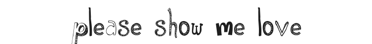 Please Show Me Love Font Preview