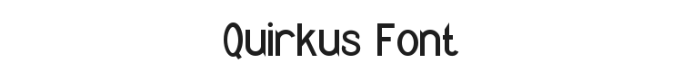 Quirkus Font