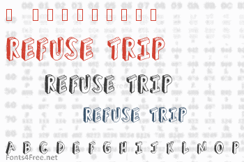 Refuse Trip Font