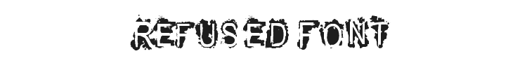 Refused Font Preview