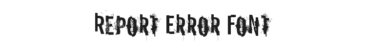 Report Error Font