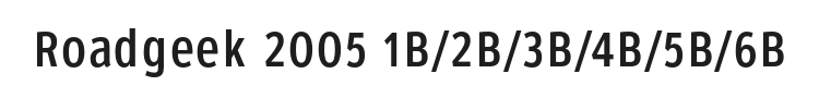 Roadgeek 2005 1B/2B/3B/4B/5B/6B