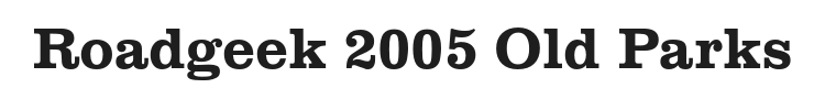 Roadgeek 2005 Old Parks Font