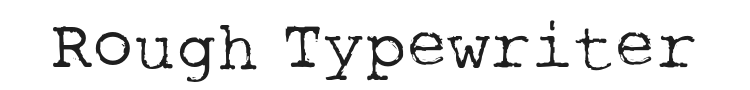 Rough Typewriter Font Preview